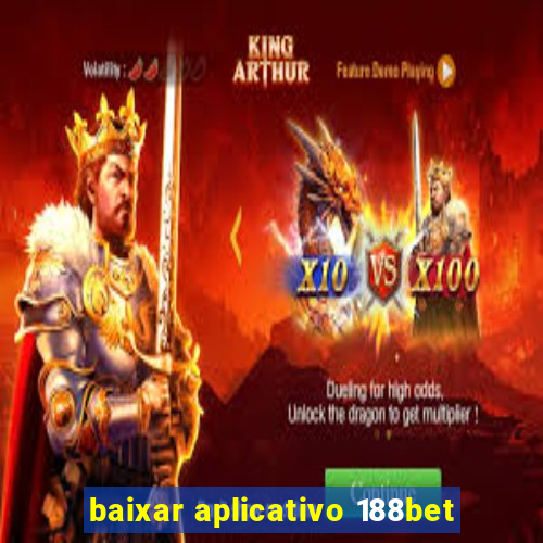 baixar aplicativo 188bet